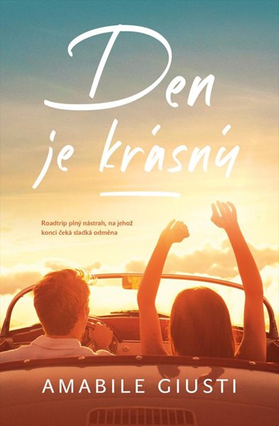 Den je krásný - Giusti Amabile