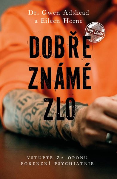 Dobře známé zlo - Adshead Gwen