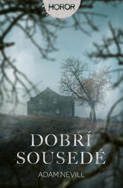 Dobří sousedé - Nevill Adam