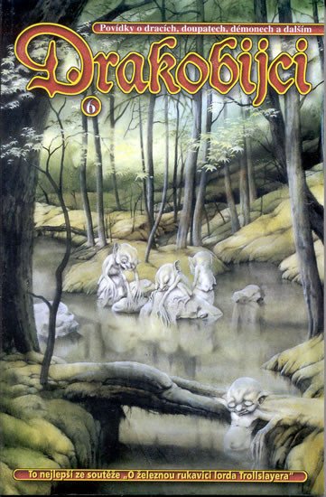 Drakobijci 6 - Povídky o dracích