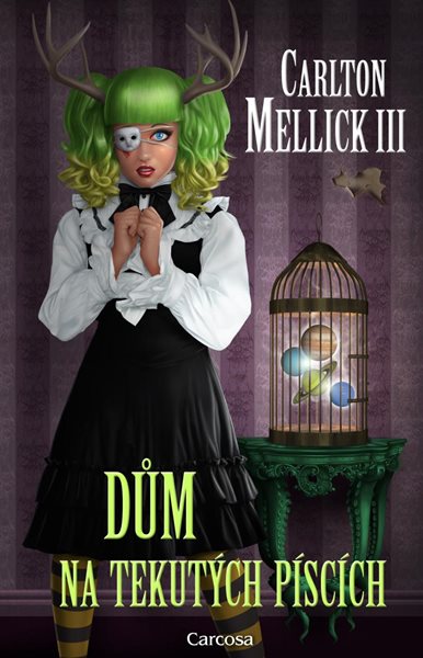 Dům na tekutých píscích - Mellick III Carlton