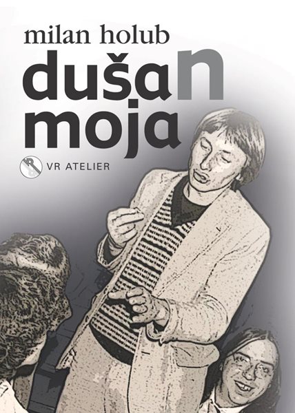 DušaN moja - Holub Milan