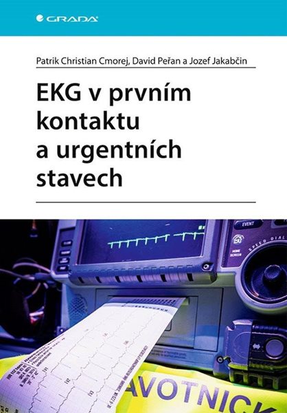 EKG v prvním kontaktu a urgentních stavech - Cmorej Christian Patrik