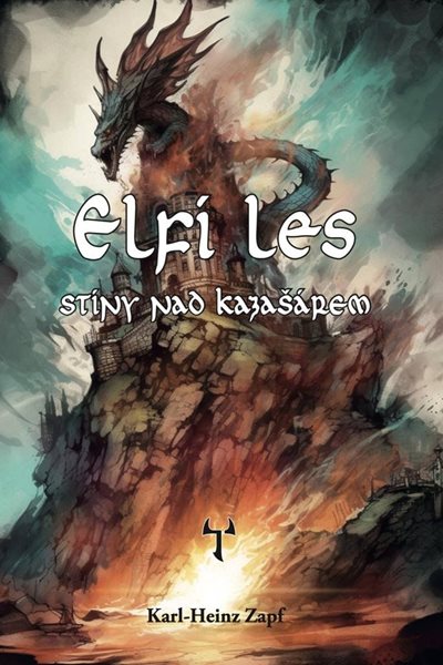 Elfí les - Stíny nad Kazašárem (gamebook) - Zapf Karl-Heinz