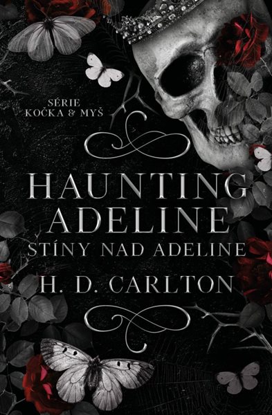 Haunting Adeline: Stíny nad Adeline - Carlton H. D.