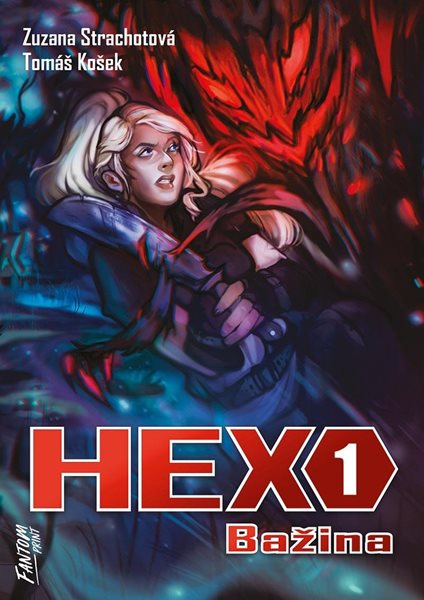 Hex 1 - Bažina - Strachotová Zuzana