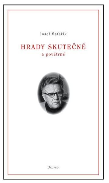 Hrady skutečné a povětrné - Šafařík Josef