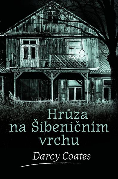 Hrůza na Šibeničním vrchu - Coates Darcy