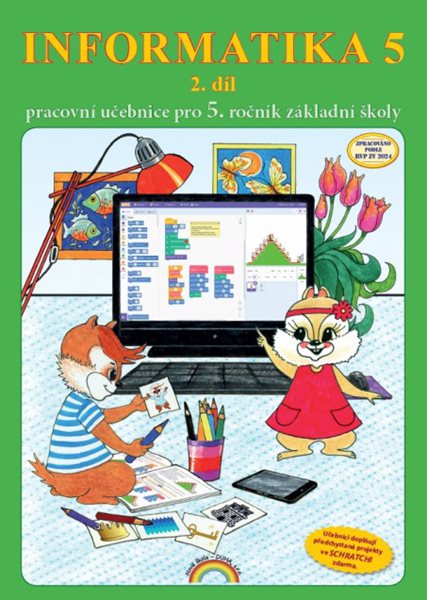 Informatika 5 - pracovní učebnice 2. díl - Jana Morbacherová - A4