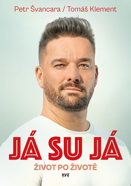 Já su já - Život po životě - Petr Švancara