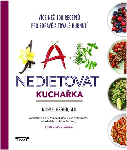 Jak nedietovat - Kuchařka - Michael Greger - 23x40 cm