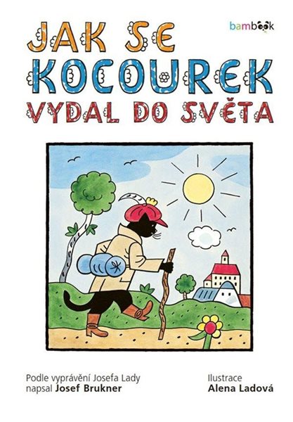 Jak se kocourek vydal do světa - Brukner Josef