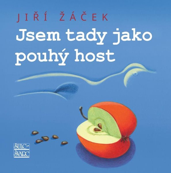 Jsem tady jako pouhý host - Žáček Jiří