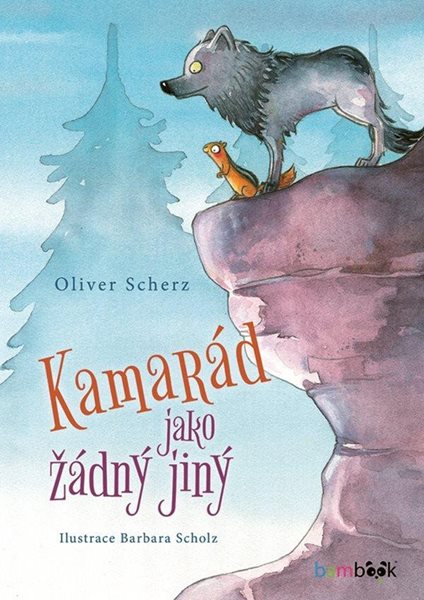 Kamarád jako žádný jiný - Scherz Oliver