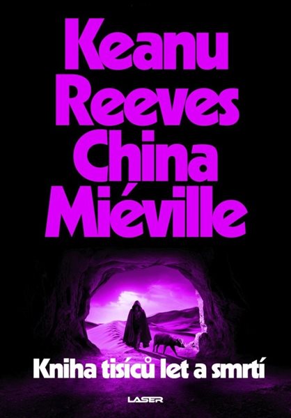 Kniha tisíců let a smrtí - China Miéville