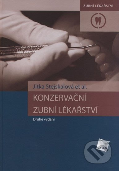 Konzervační zubní lékařství - Stejskalová Jitka