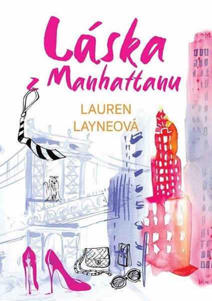 Láska z Manhattanu aneb jak vyrobit gentlemana - Layne Lauren