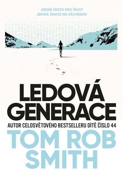 Ledová generace - Smith Tom Rob