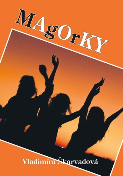 Magorky - Škarvadová Vladimíra