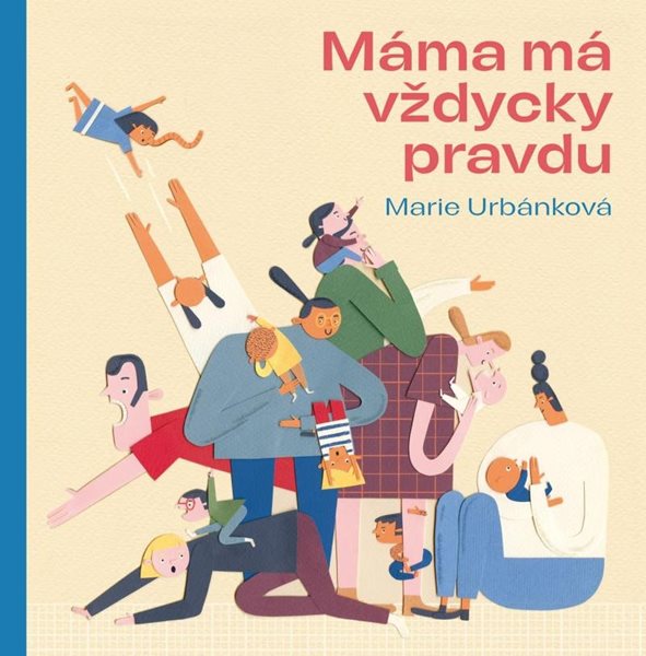 Máma má vždycky pravdu - Urbánková Marie