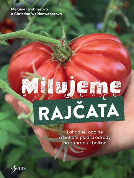 Milujeme rajčata - Weidenweberová Christine