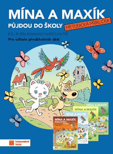Mína a Maxík půjdou do školy - metodická příručka - A4