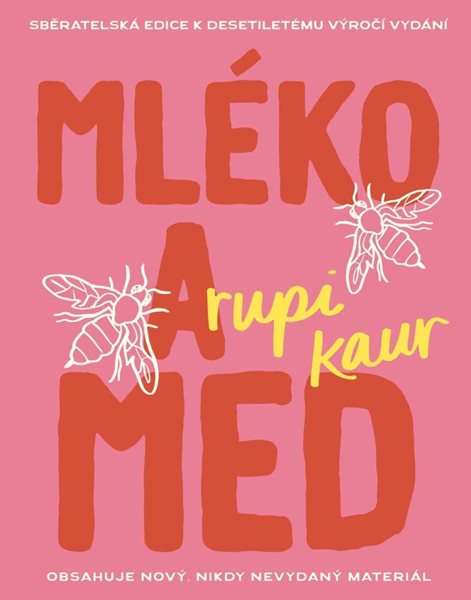 Mléko a med (10. výročí) - Kaur Rupi