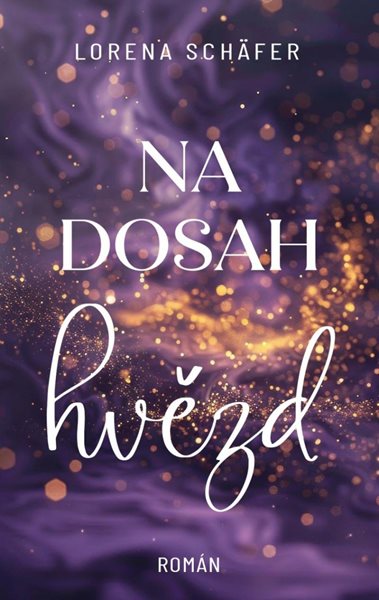 Na dosah hvězd - Schäfer Lorena