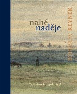 Nahé naděje - Reynek Bohuslav
