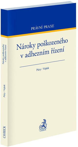 Nároky poškozeného v adhezním řízení - František Púry