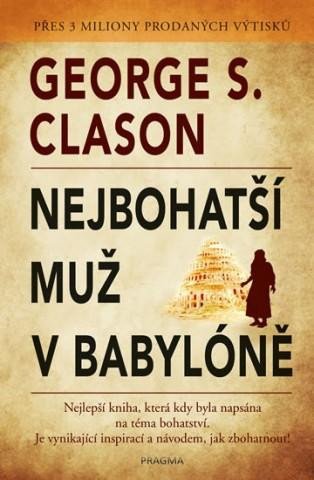 Nejbohatší muž v Babylóně - Clason George S.