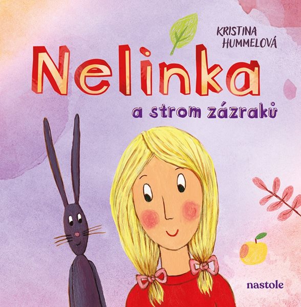 Nelinka a strom zázraků - Kristina Hummelová - 21x21 cm