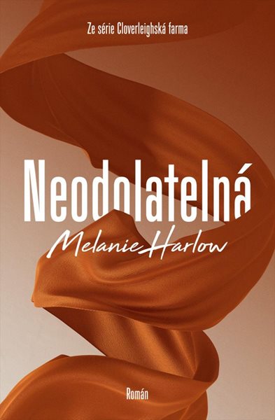 Neodolatelná - Harlow Melanie