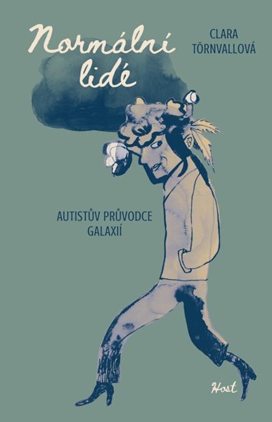 Normální lidé - Autistův průvodce galaxií - Törnvallová Clara