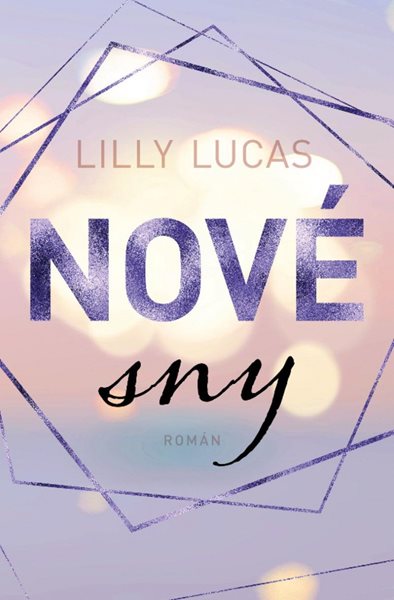 Nové sny - Lucas Lilly