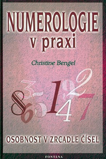 Numerologie v praxi - Bengel Christine - 15x22 cm