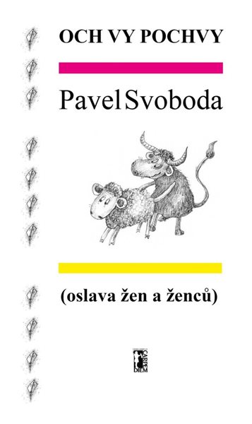Och vy pochvy (oslava žen a ženců) - Svoboda Pavel