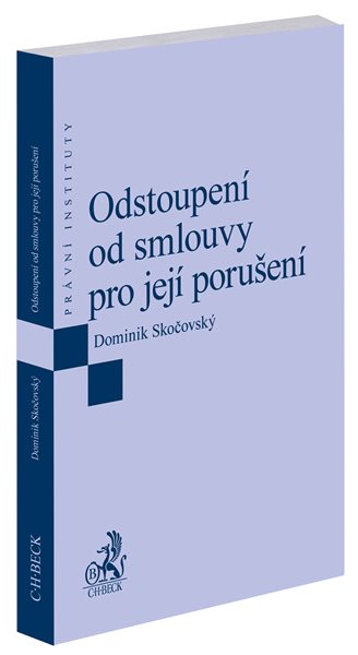 Odstoupení od smlouvy pro její porušení - Dominik Skočovský - 14x23 cm