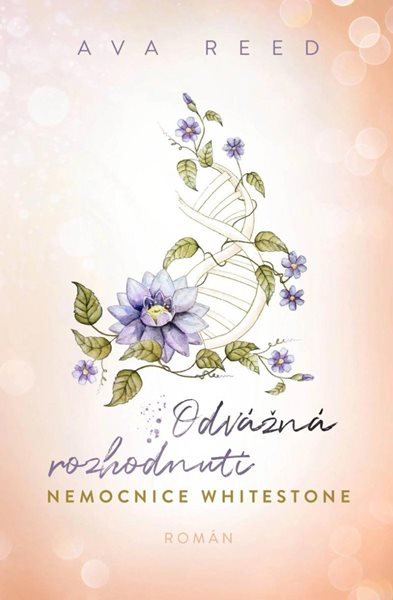 Odvážná rozhodnutí - Nemocnice Whitestone 3 - Reed Ava