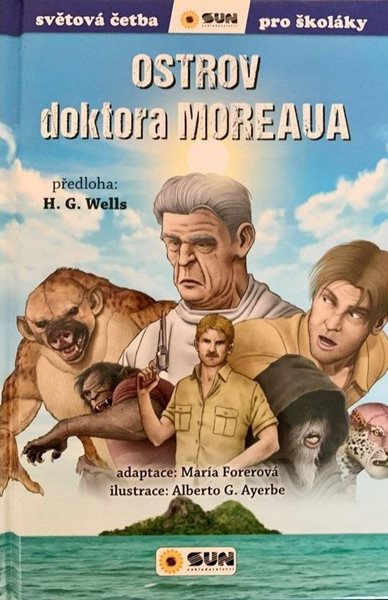 Ostrov doktora Moreaua - Světová četba pro školáky - Wells Herbert George