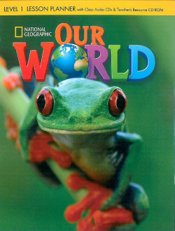 Our World Level 1 - Lesson Planner with Class Audio CD & Teacher's Resource CD-ROM - Crandall