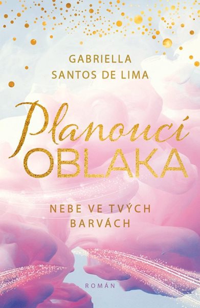 Planoucí oblaka: Nebe ve tvých barvách - Santos de Lima Gabriella