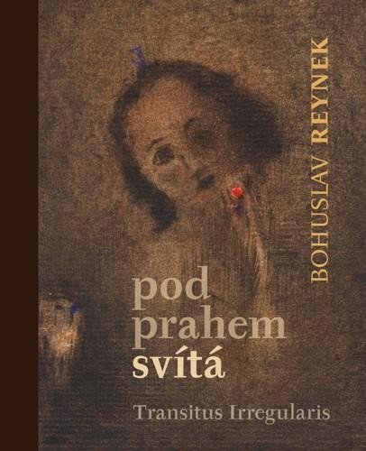Pod prahem svítá + CD - Reynek Bohuslav