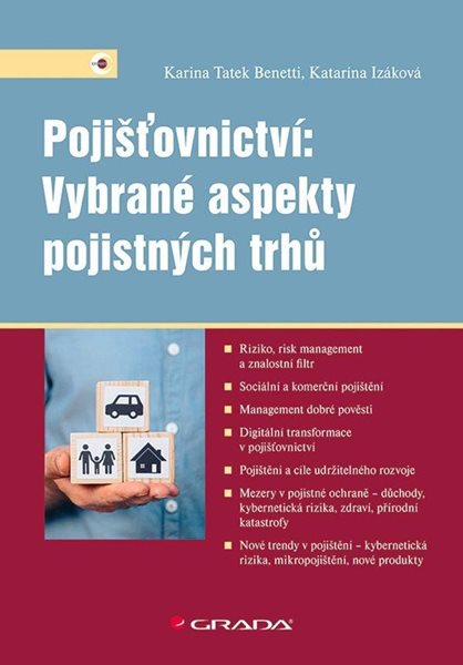 Pojišťovnictví: Vybrané aspekty pojistných trhů - Izáková Katarína