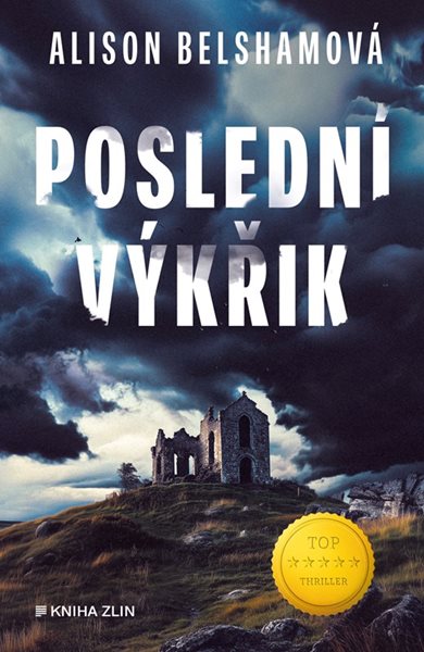 Poslední výkřik - Alison Belshamová - 13x20 cm