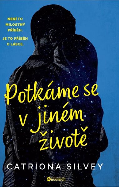Potkáme se v jiném životě - Silvey Catriona