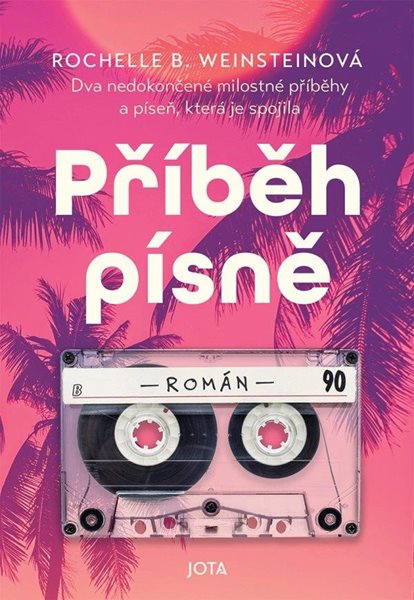 Příběh písně - Weinsteinová Rochelle B.