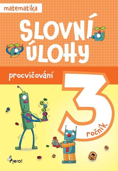 Procvičování - Slovní úlohy pro 3. ročník - Šulc Petr