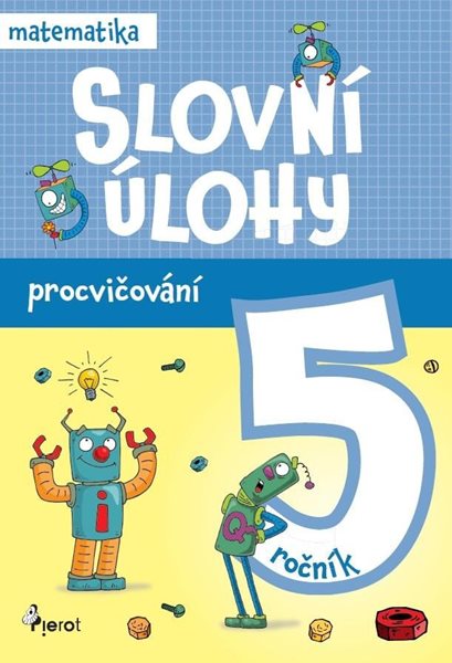 Procvičování - Slovní úlohy pro 5. ročník - Šulc Petr
