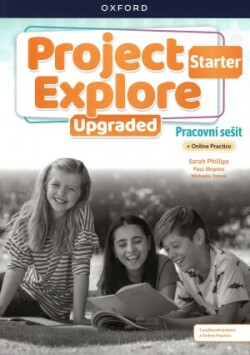 Project Explore Upgraded edition Starter - pracovní sešit s Online Practice